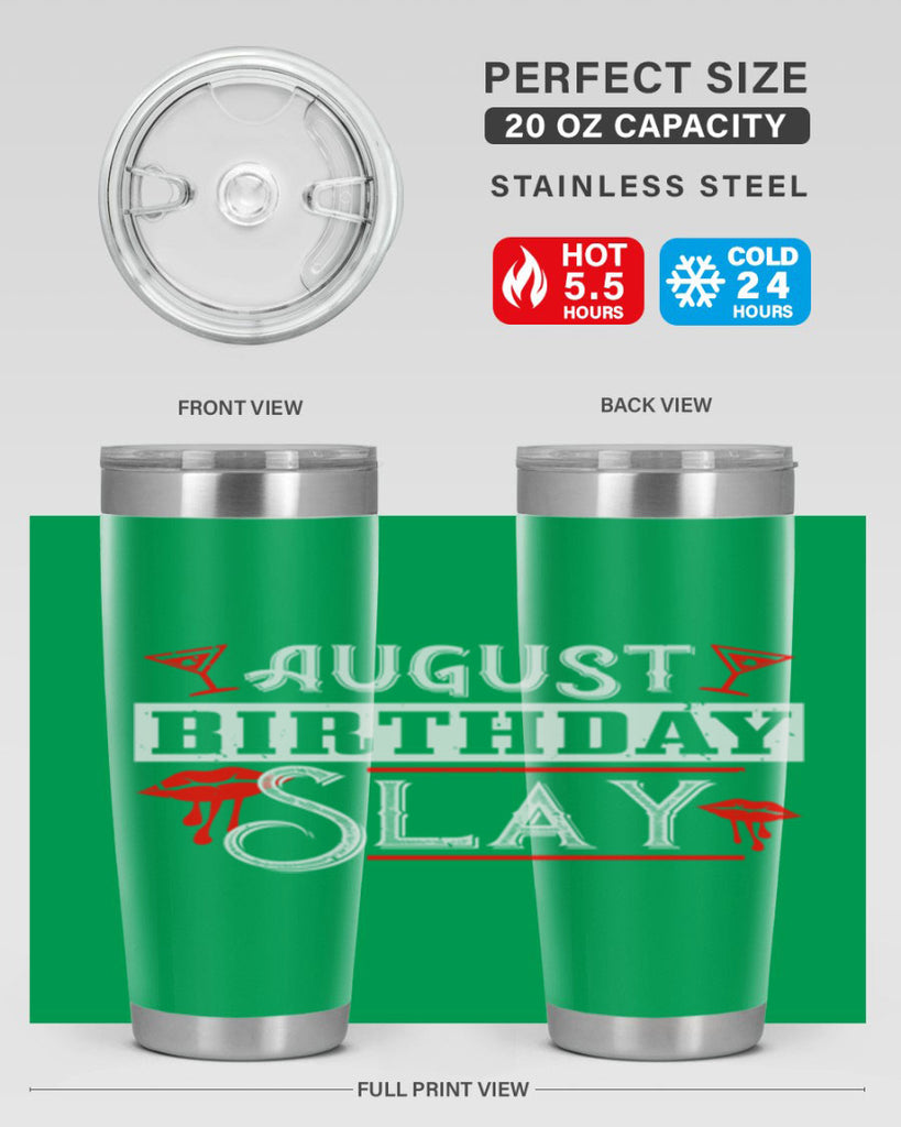 august birthday slay Style 61#- birthday- tumbler