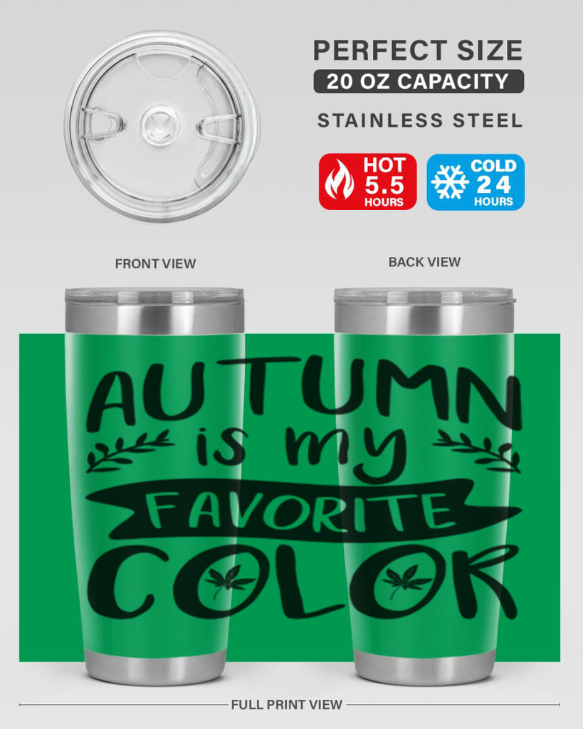 autumn is my favorite color 17#- fall- Tumbler