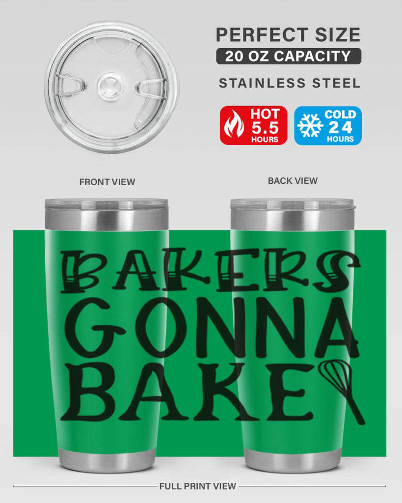 bakers gonna bake 57#- kitchen- Tumbler