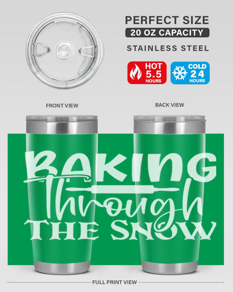 baking through the snow 52#- kitchen- Tumbler