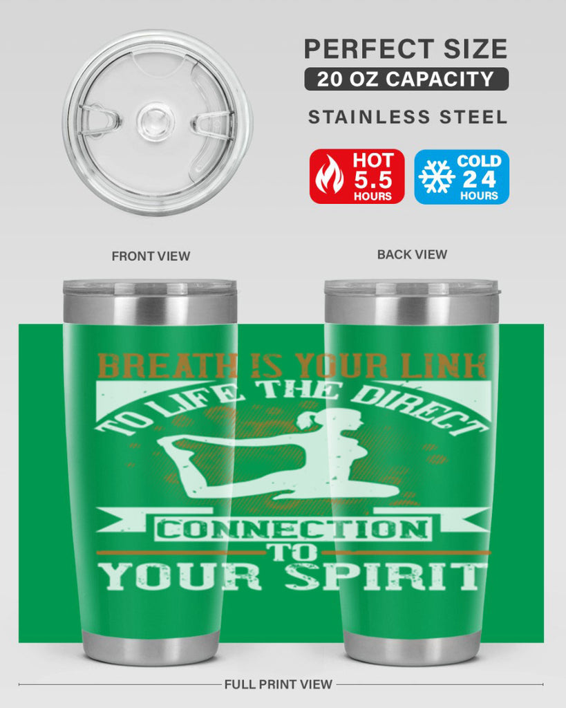 breath is your link to life the direct connection to your spirit 90#- yoga- Tumbler