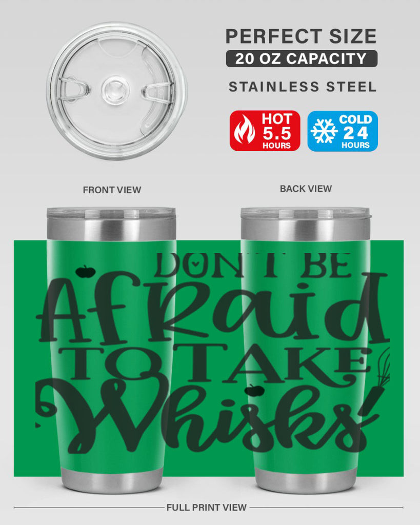 dont be afraid to take whisks 111#- kitchen- Tumbler