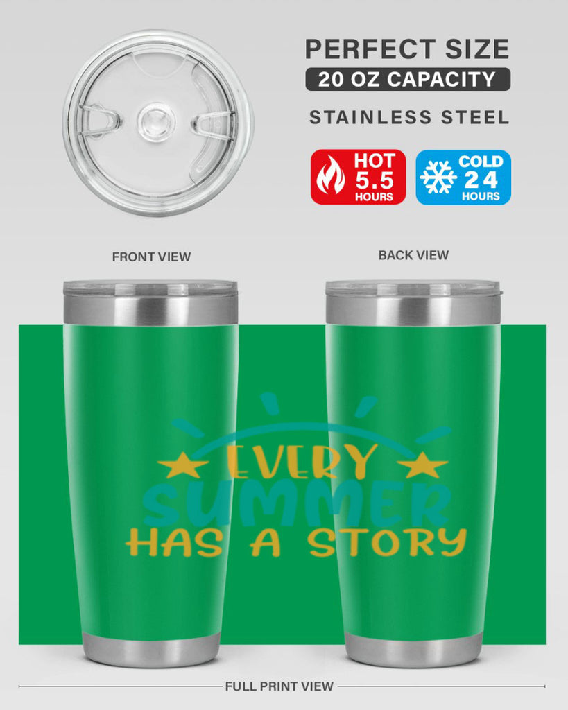 every summer has a story story Style 107#- summer- Tumbler