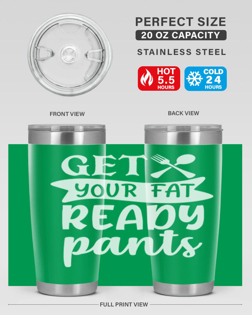 get your fat pants ready 37#- kitchen- Tumbler