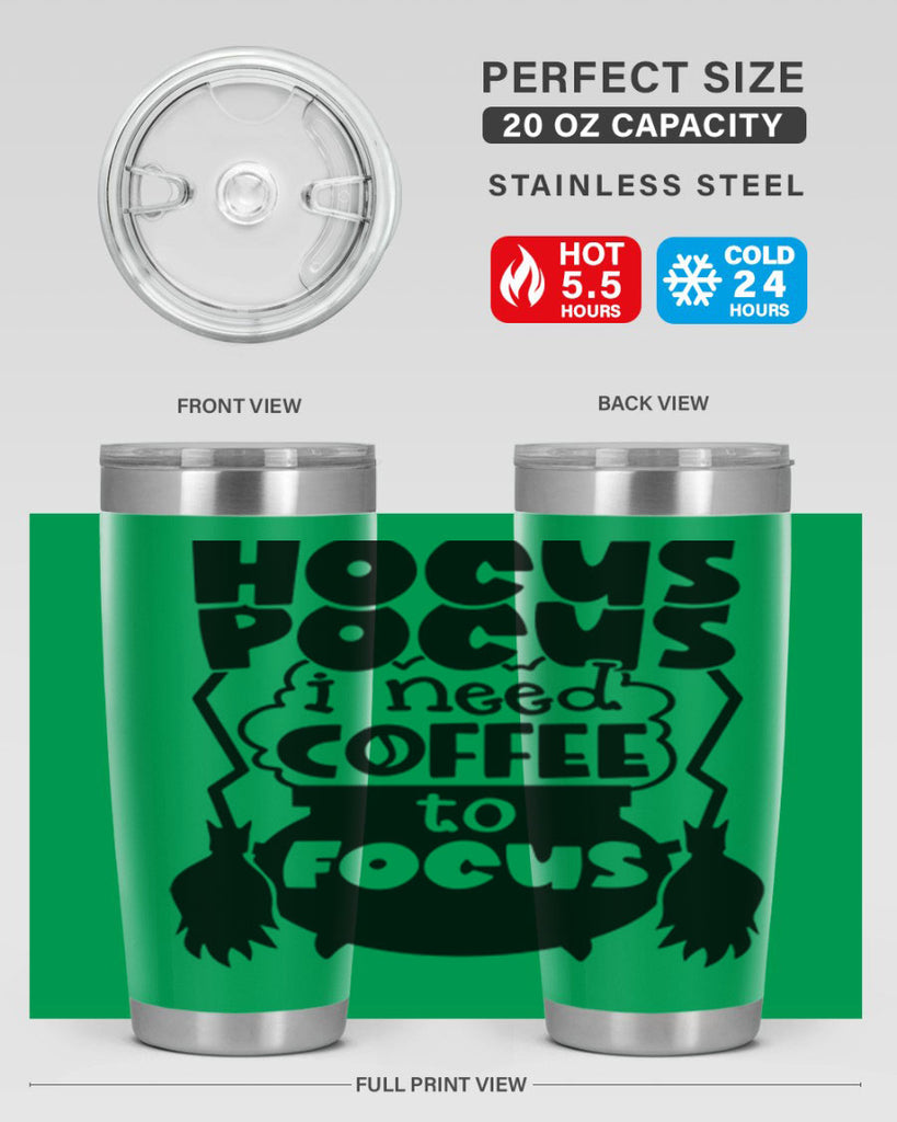 hocus pocus i nees coffee to focus 58#- halloween- Tumbler