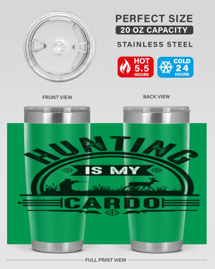 hunting is my cardo 26#- hunting- Tumbler