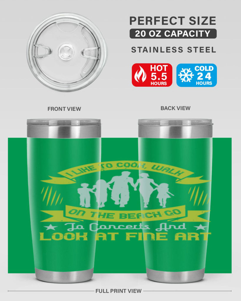 i like to cook walk on the beach go to concerts and look at fine art 69#- walking- Tumbler