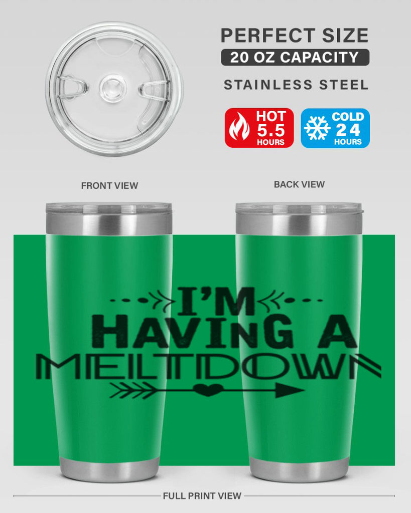 i m having a meltdown231#- winter- Tumbler