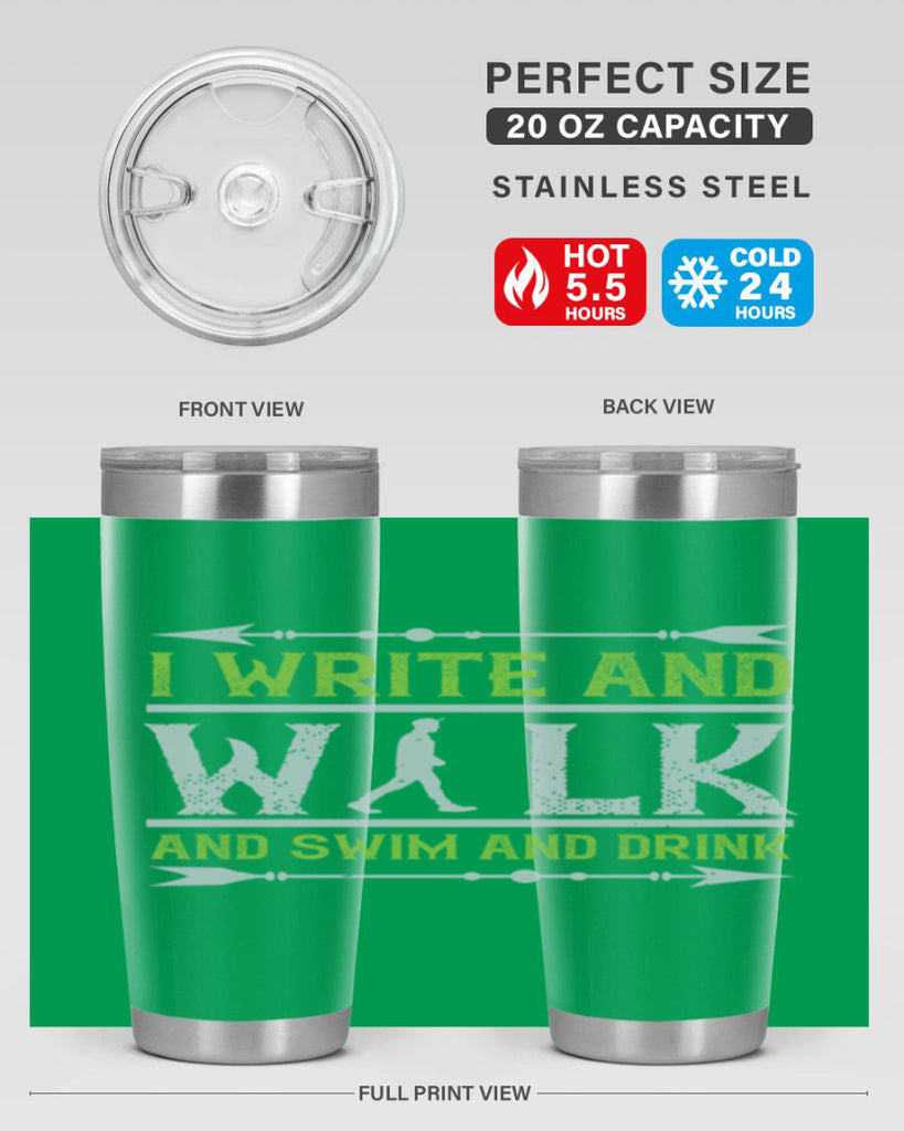 i write and walk and swim and drink 49#- walking- Tumbler