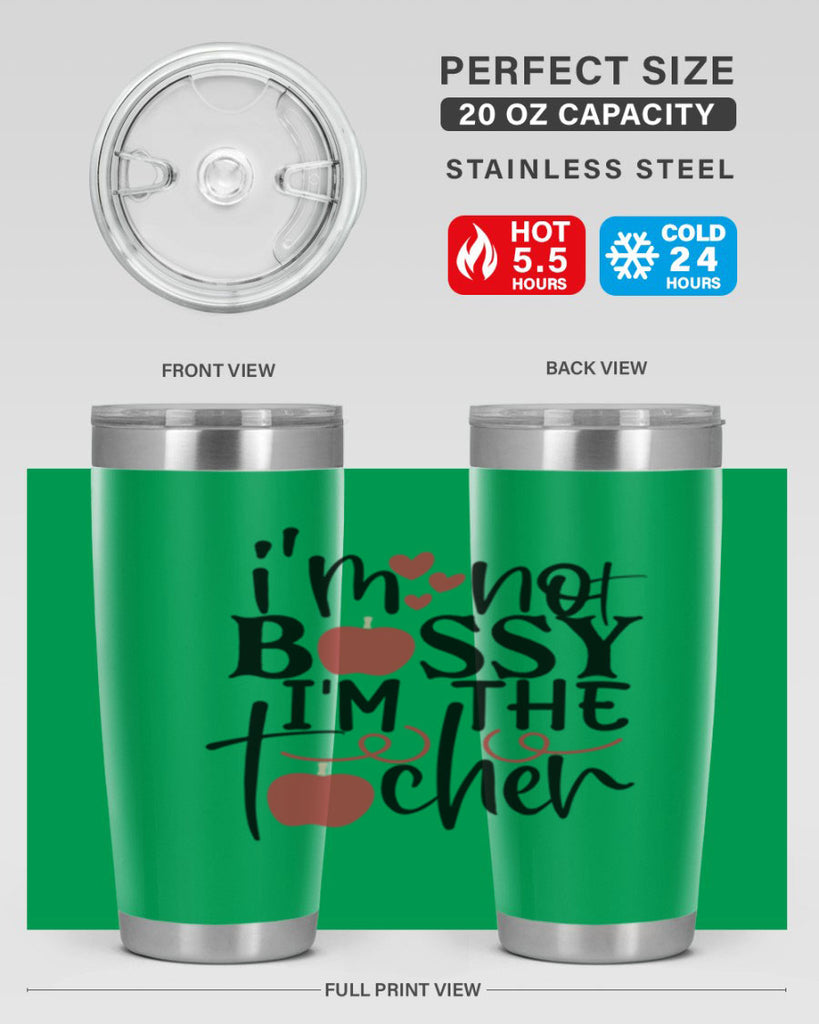 im not bossy im the teacher Style 115#- teacher- tumbler