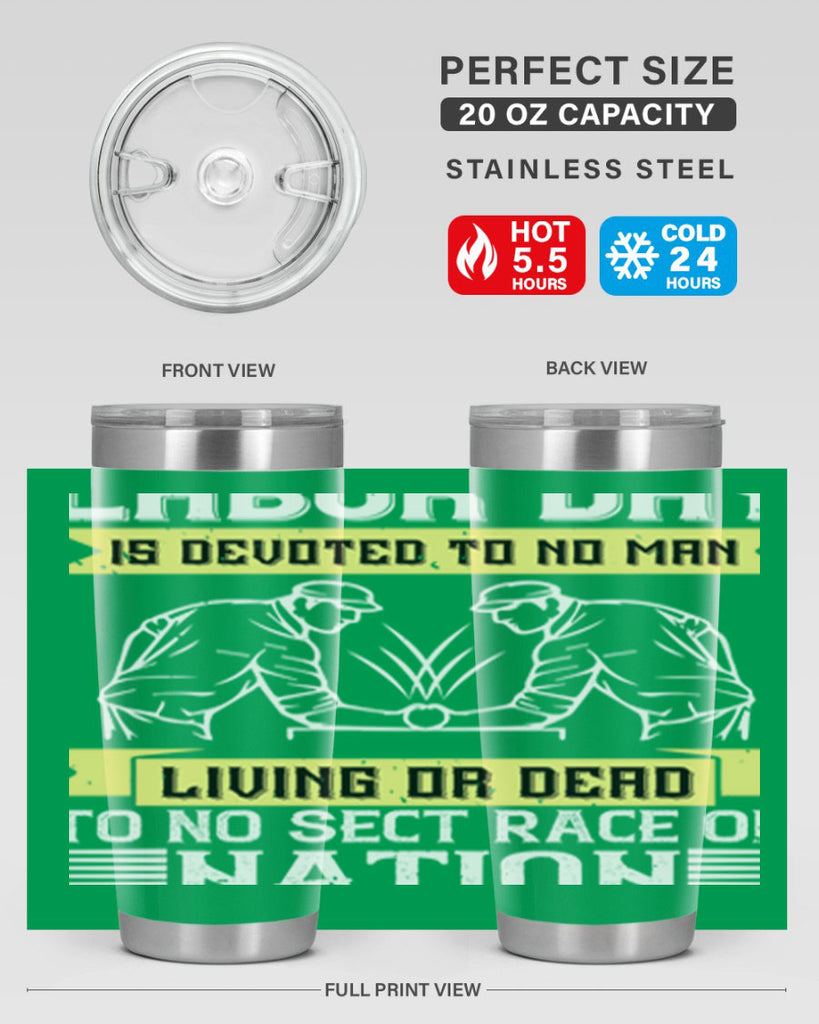labor day is devoted to no man living or dead to no sect race or nation 39#- labor day- Tumbler