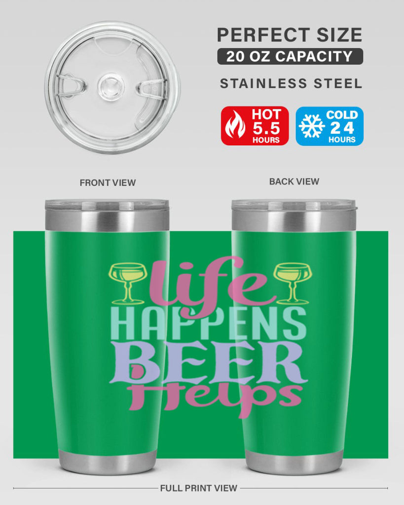life happens beer helps 141#- beer- Tumbler