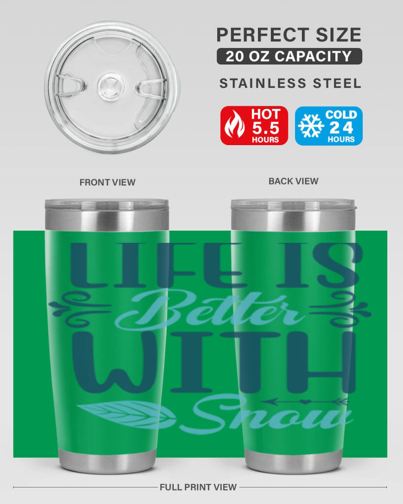 life is better with snow 299#- winter- Tumbler