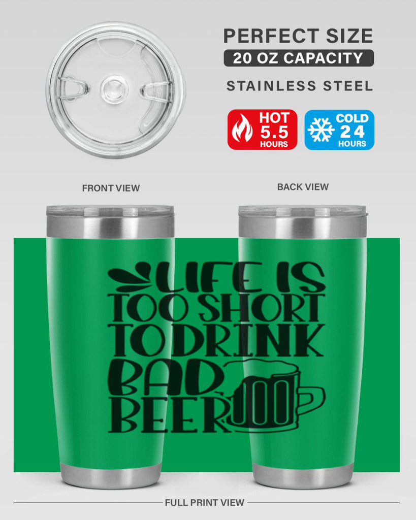 life is too short to drink 26#- beer- Tumbler