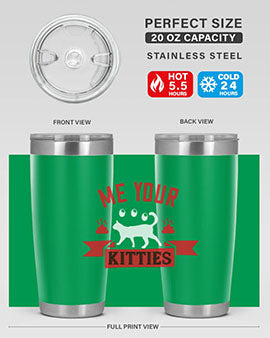 me your kitties Style 68#- cat- Tumbler