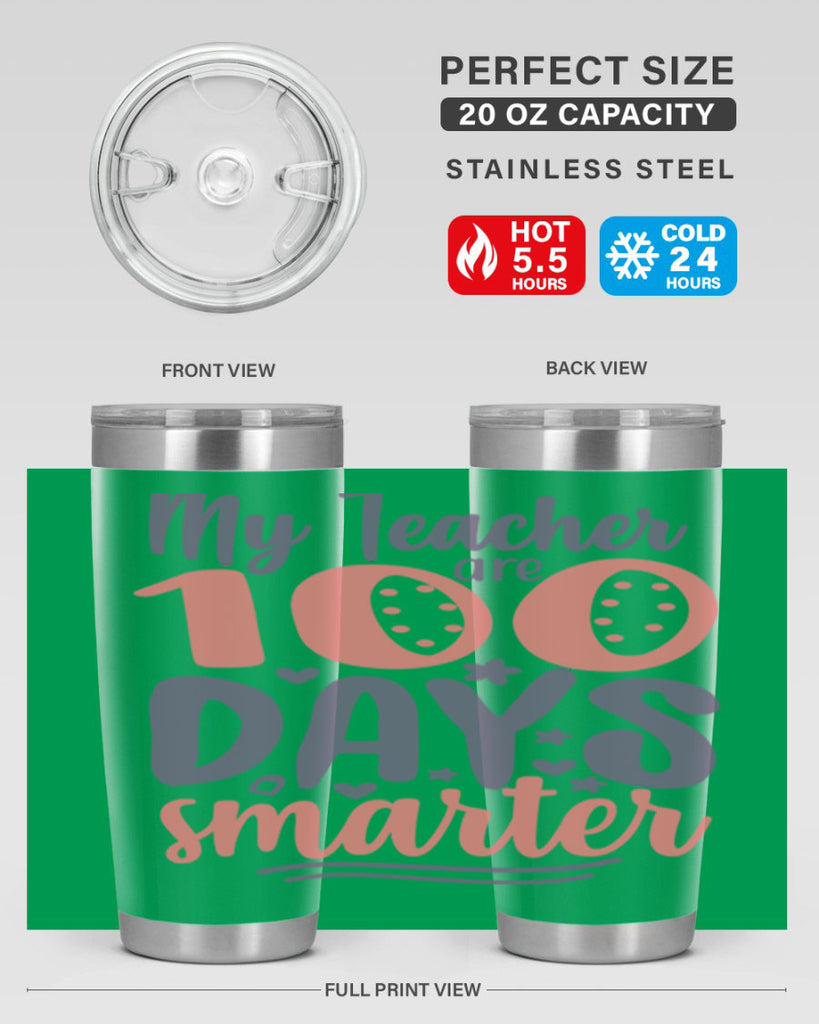 my teacher are 100 days smarter 15#- 100 days of school- Tumbler