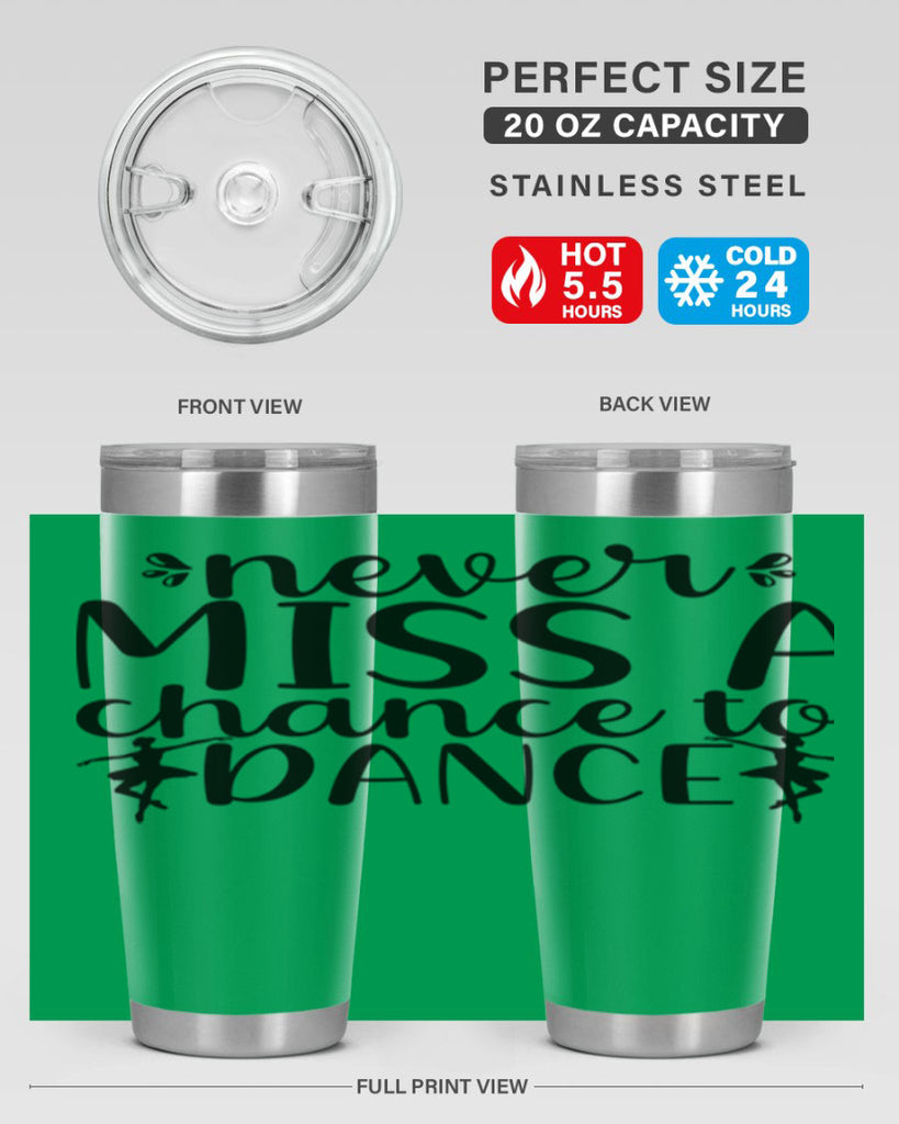 never miss a chance to dance66#- ballet- Tumbler