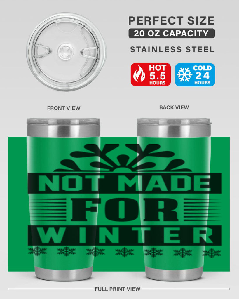 not made for winter 328#- winter- Tumbler