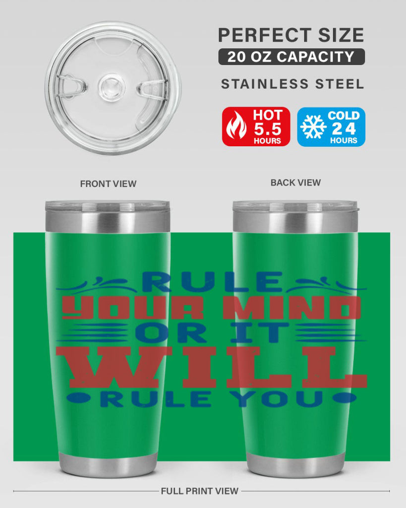 rule your mind or it will rule you Style 38#- Fourt Of July- Tumbler