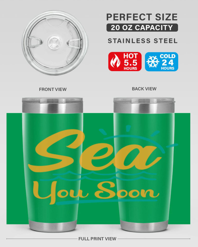 sea you soon Style 76#- summer- Tumbler