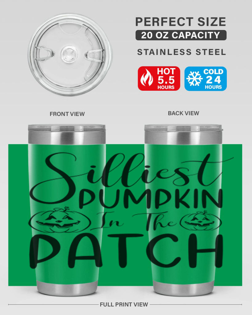 silliest pumpkin in the patch 573#- fall- Tumbler