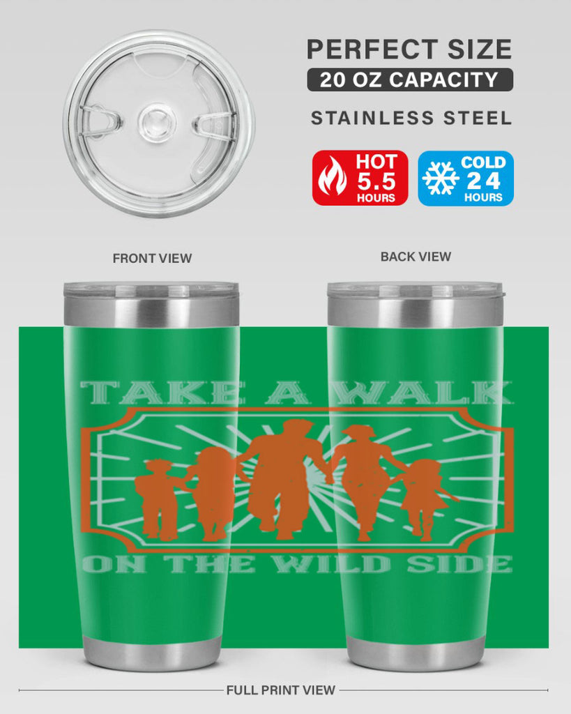 take a walk on the wild side 27#- walking- Tumbler