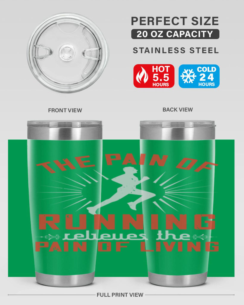 the pain of running relieves the pain of living 12#- running- Tumbler