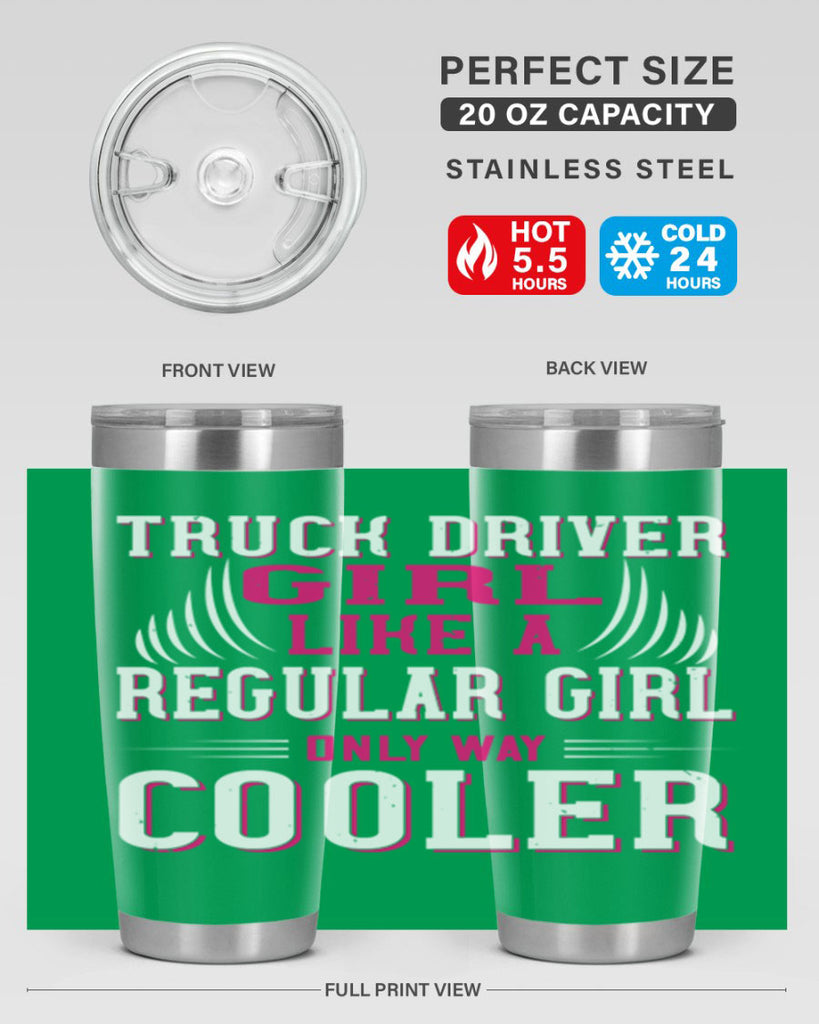 truck driver girl like a regular girl only way cooler Style 16#- truck driver- tumbler