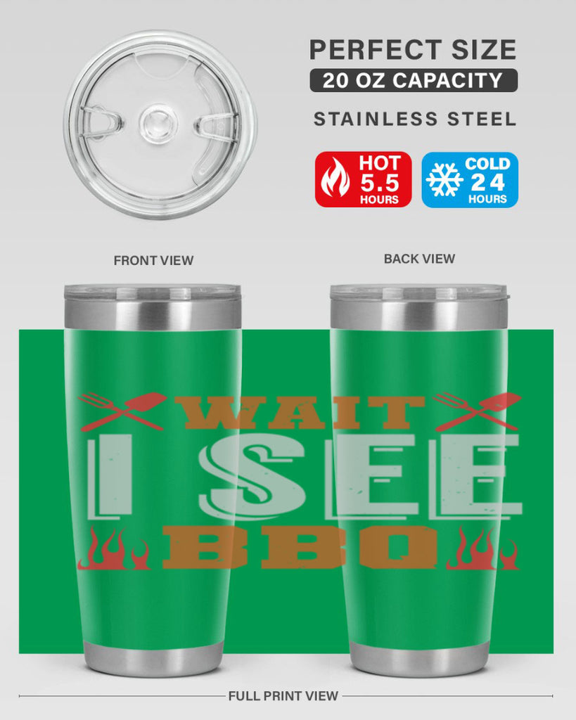 wait i see bbq 8#- bbq- Tumbler