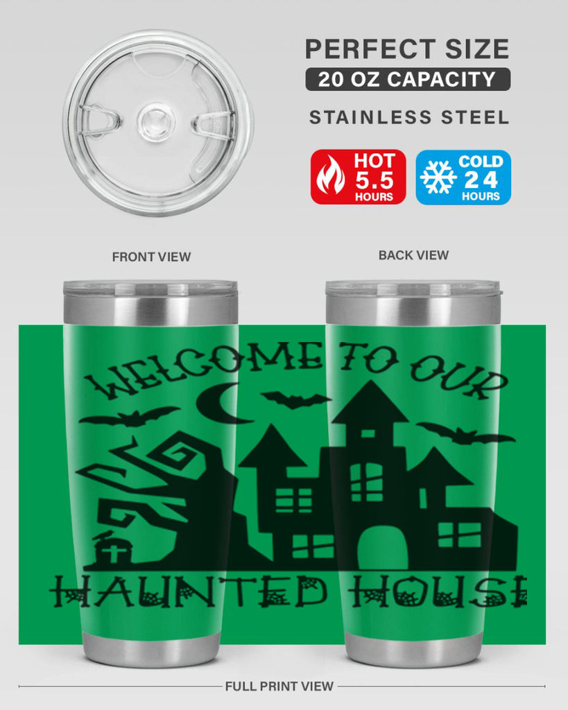 welcome to our haunted house 14#- halloween- Tumbler