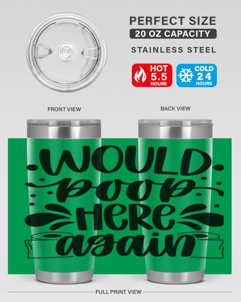 would poop here again 3#- bathroom- Tumbler