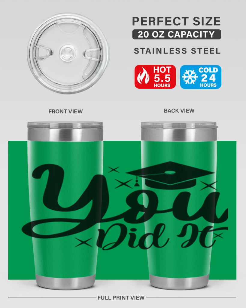 you did it 9#- graduation- Tumbler