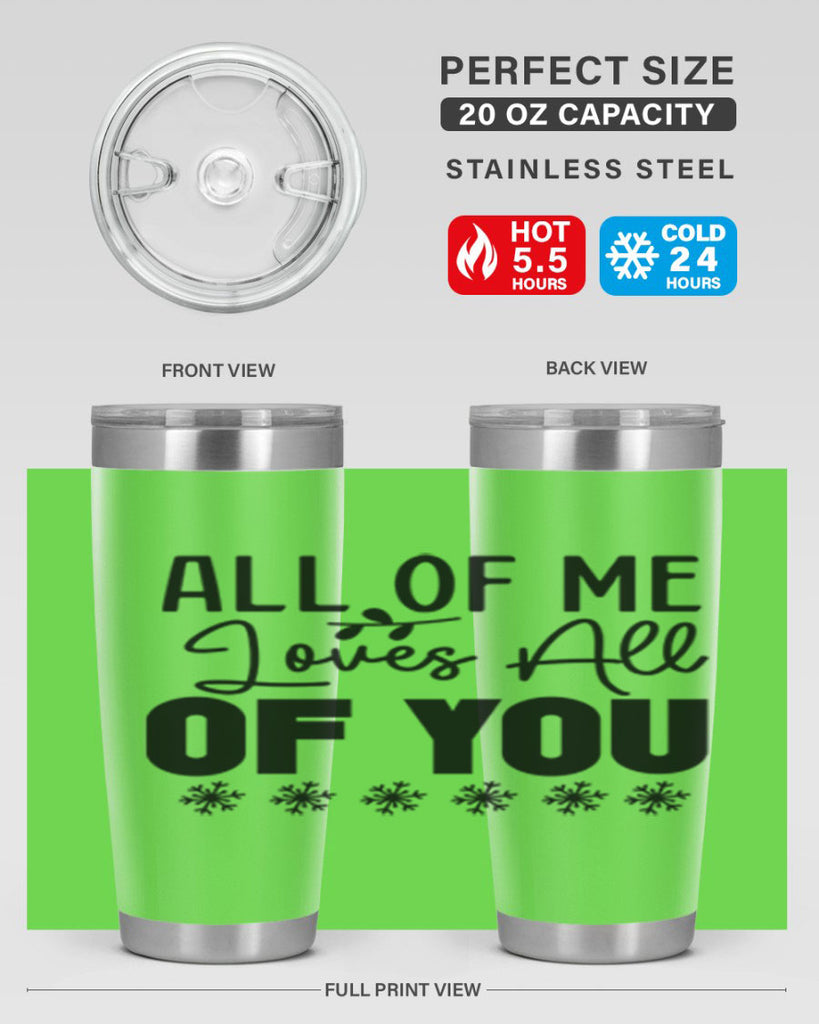 All of Me Loves All of You 5#- winter- Tumbler