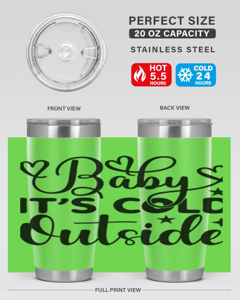Baby its cold outside 20#- winter- Tumbler
