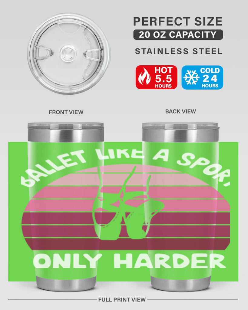 Ballet Like A Sport Only Ballet 16#- ballet- Tumbler