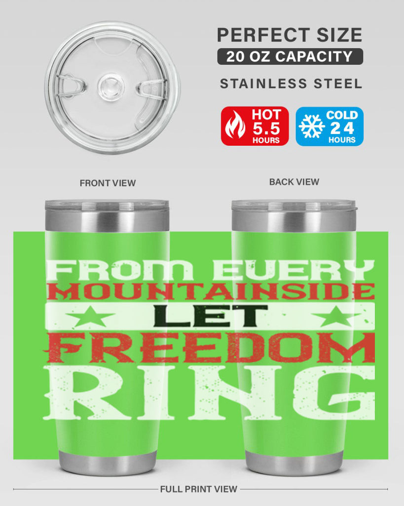From every mountainside Let Freedom ring Style 92#- Fourt Of July- Tumbler