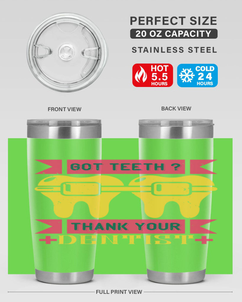 Got teeth thank your Style 40#- dentist- tumbler