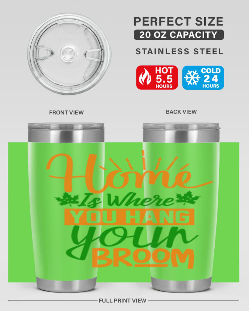 Home is Where You Hang Your Broom 314#- fall- Tumbler