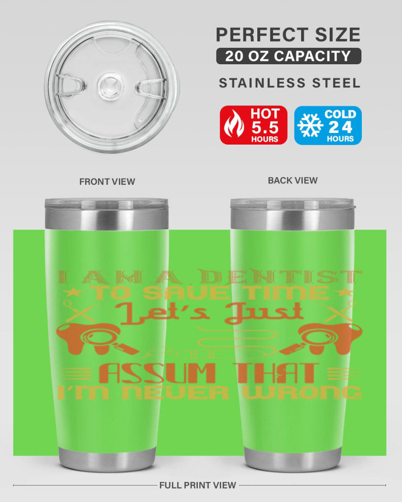 I am a dentist Style 38#- dentist- tumbler