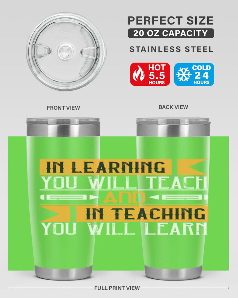 In learning you will teach and in teaching you will learn Style 98#- teacher- tumbler