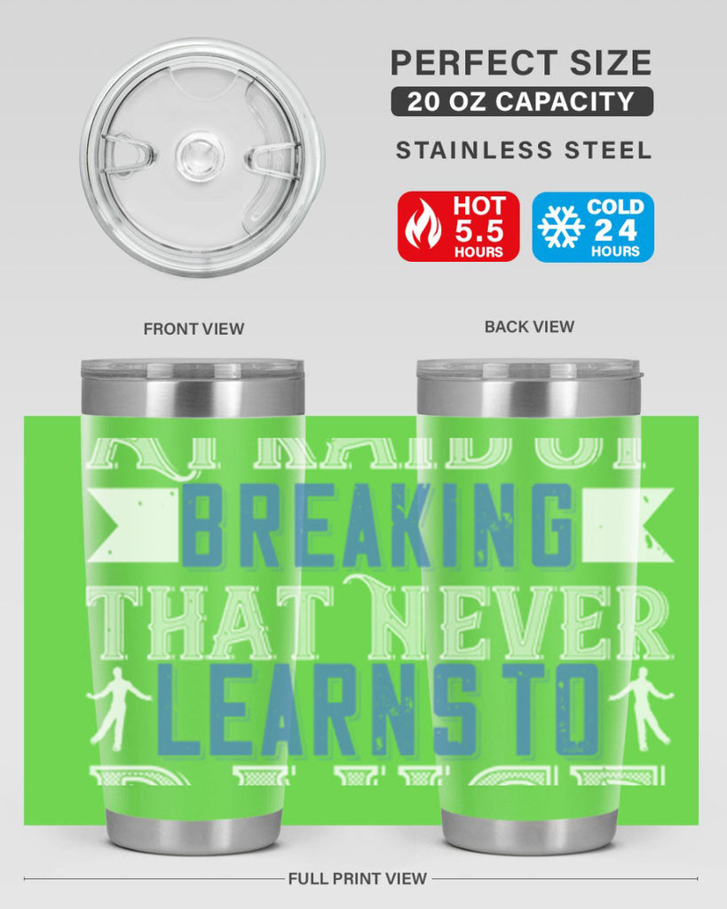 It’s the heart afraid of breaking that never learns to dance 21#- dance- Tumbler