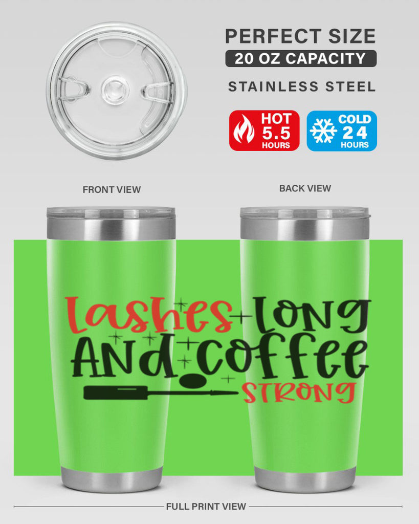 Lashes Long And Coffee Strong Style 232#- make up- Tumbler