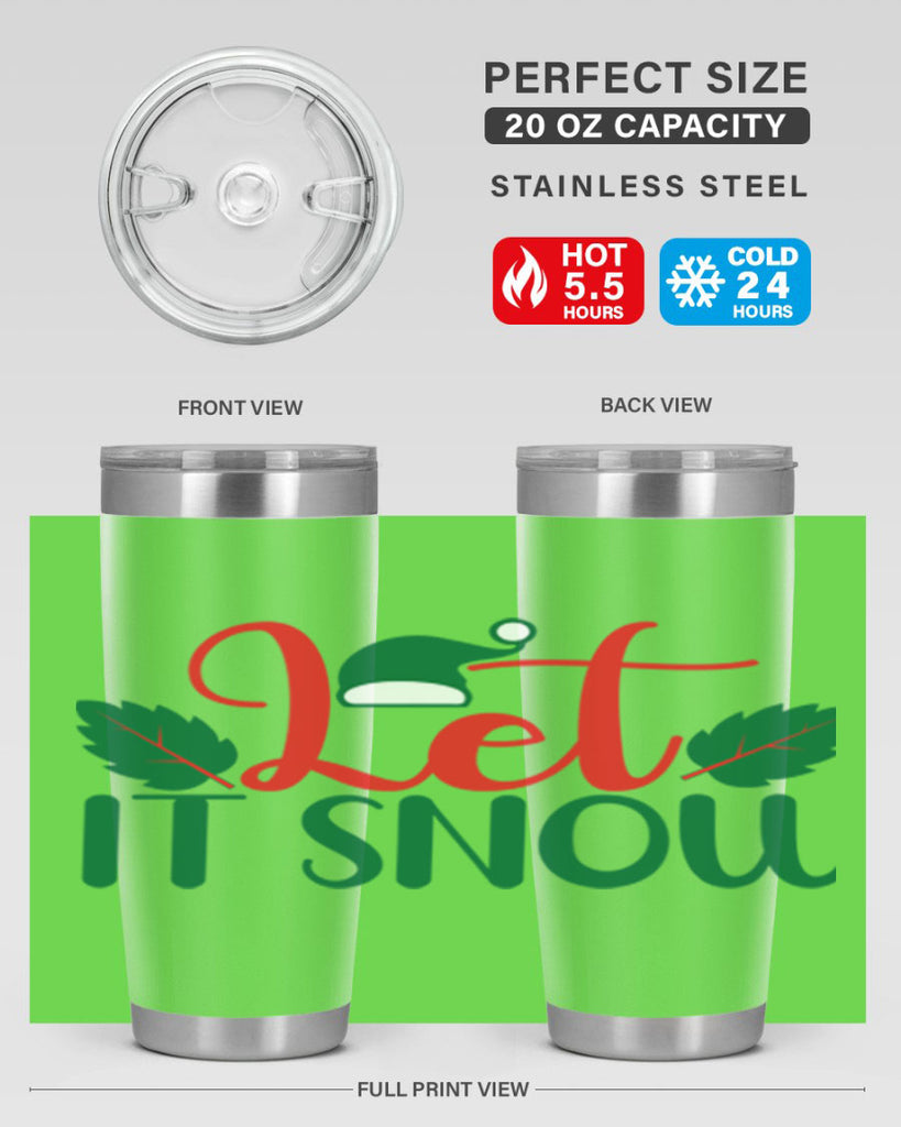 Let It Snow 290#- winter- Tumbler