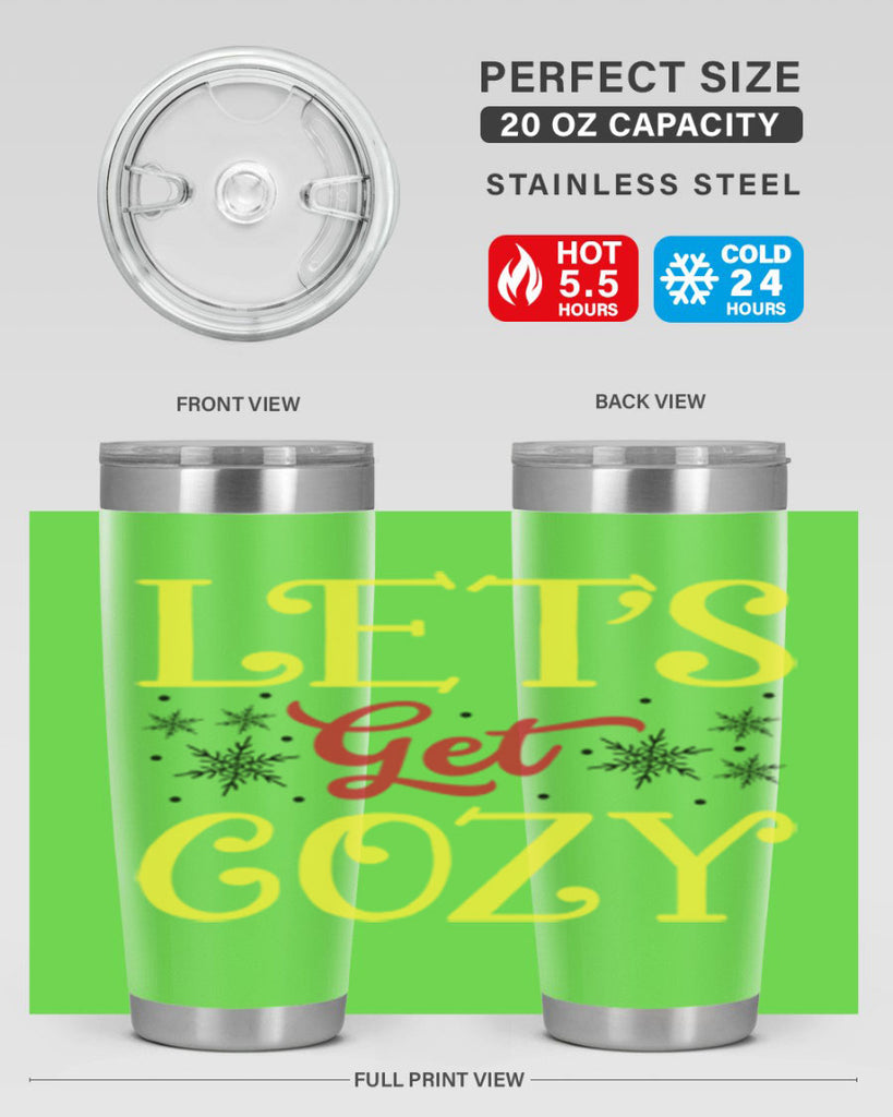 Lets Get Cozy Winter 298#- winter- Tumbler