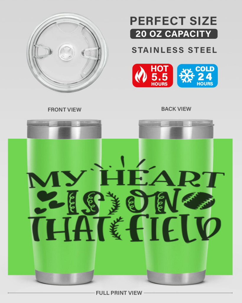 My Heart Is on That Field 2049#- baseball- Tumbler