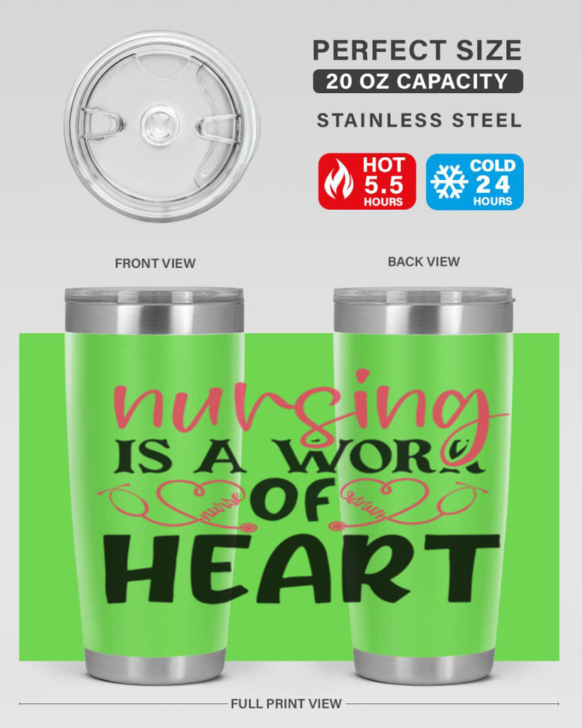 Nursing is a work of heart Style 360#- nurse- tumbler