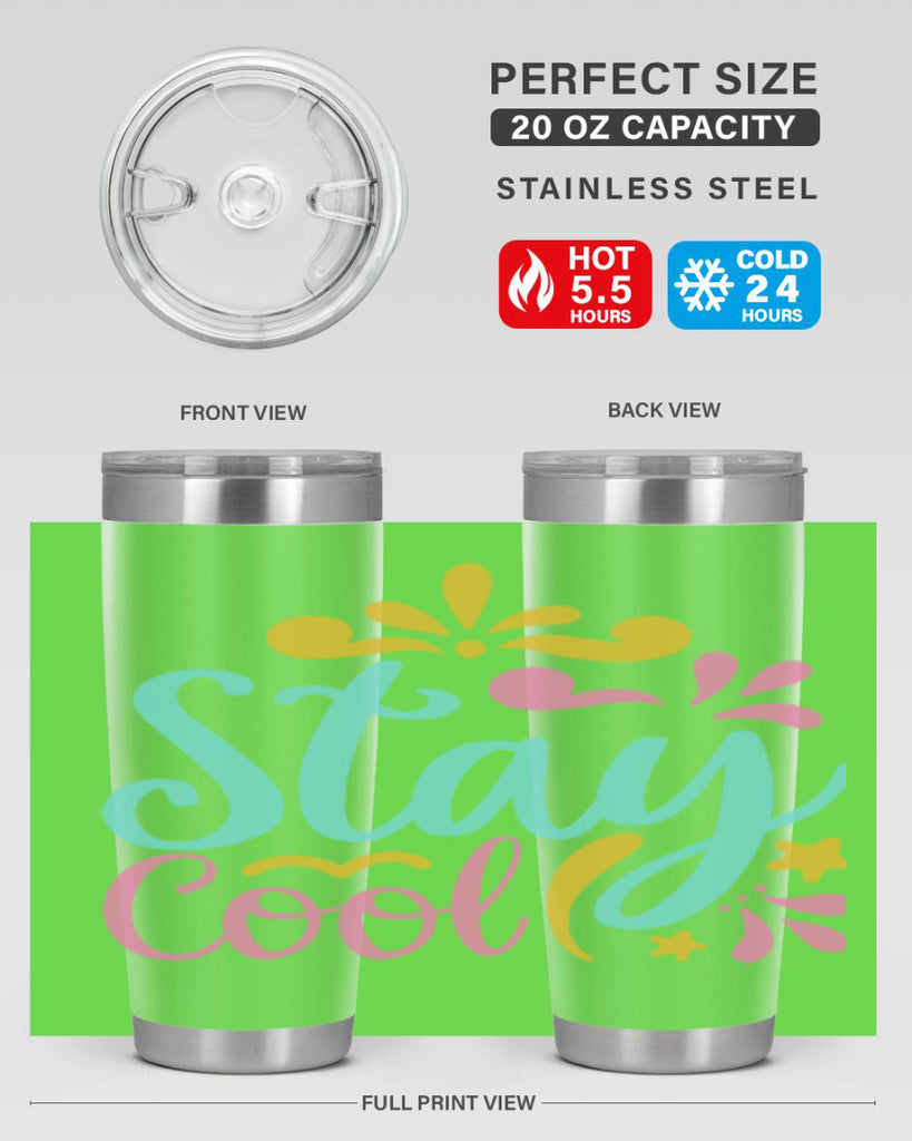 STAY COOL Style 3#- summer- Tumbler