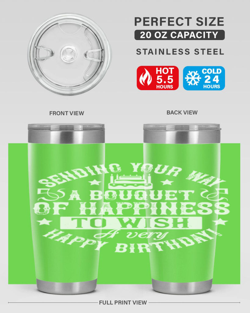 Sending your way a bouquet of happiness…To wish you a very happy birthday Style 45#- birthday- tumbler