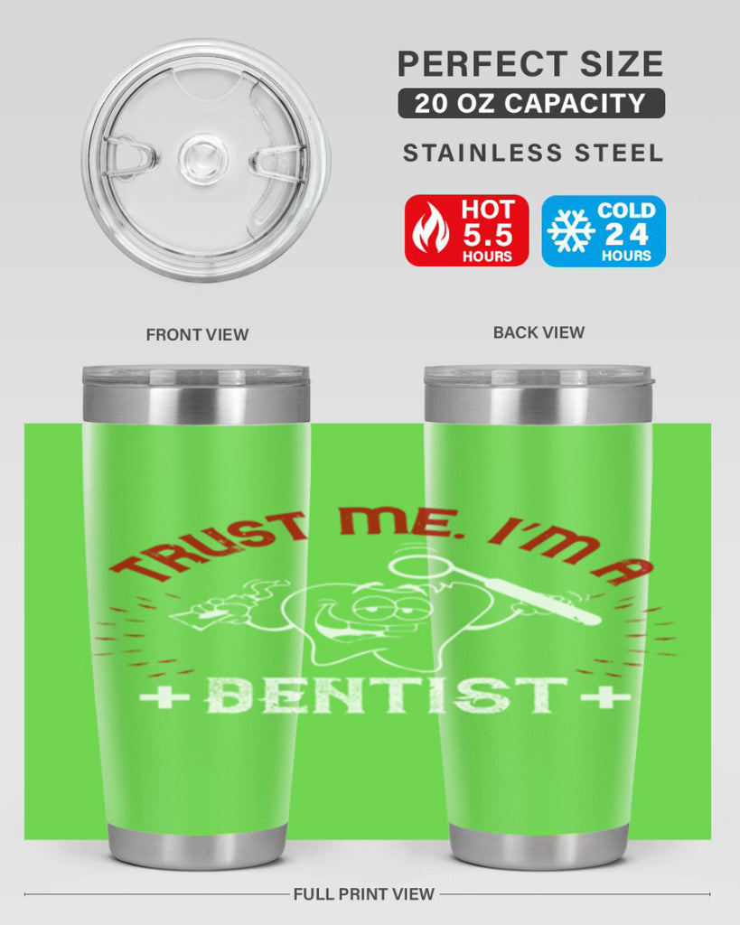 Trust me im dentist Style 10#- dentist- tumbler