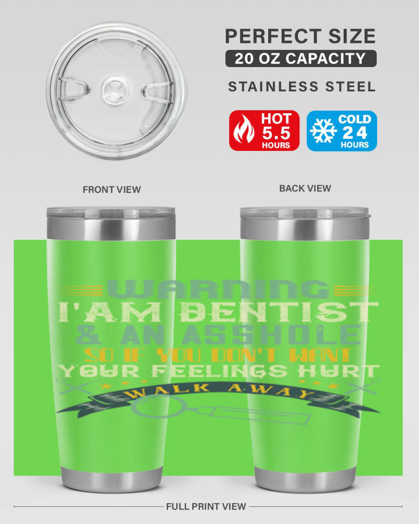 Warning im dentist an asshole Style 9#- dentist- tumbler